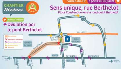 Chantier Néobus : La rue Berthelot en sens unique pendant trois semaines